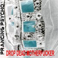 Drop Dead Motherfucker